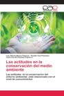Image for Las actitudes en la conservacion del medio ambiente