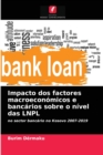 Image for Impacto dos factores macroeconomicos e bancarios sobre o nivel das LNPL