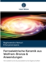 Image for Ferroelektrische Keramik aus Wolfram-Bronze &amp; Anwendungen
