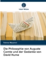 Image for Die Philosophie von Auguste Comte und der Gedanke von David Hume