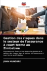 Image for Gestion des risques dans le secteur de l&#39;assurance a court terme au Zimbabwe