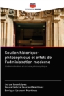 Image for Soutien historique-philosophique et effets de l&#39;administration moderne
