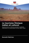 Image for Le tourisme filmique indien et culturel