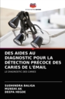 Image for Des Aides Au Diagnostic Pour La Detection Precoce Des Caries de l&#39;Email
