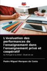 Image for L&#39;evaluation des performances de l&#39;enseignement dans l&#39;enseignement prive et cooperatif