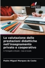 Image for La valutazione delle prestazioni didattiche nell&#39;insegnamento privato e cooperativo