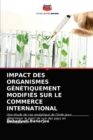 Image for Impact Des Organismes Genetiquement Modifies Sur Le Commerce International