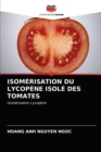 Image for Isomerisation Du Lycopene Isole Des Tomates