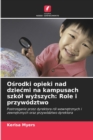 Image for Osrodki opieki nad dziecmi na kampusach szkol wyzszych : Role i przywodztwo