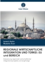 Image for REGIONALE WIRTSCHAFTLICHE INTEGRATION UND TURKEI