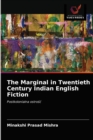 Image for The Marginal in Twentieth Century Indian English Fiction
