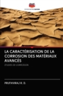 Image for LA CARACT RISATION DE LA CORROSION DES M