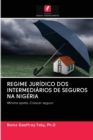Image for REGIME JURIDICO DOS INTERMEDIARIOS DE SEGUROS NA NIGERIA