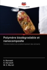 Image for Polymere biodegradable et nanocomposite