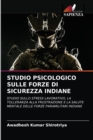 Image for Studio Psicologico Sulle Forze Di Sicurezza Indiane