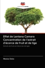 Image for Effet de Lantana Camara Concentration de l&#39;extrait d&#39;ecorce de fruit et de tige