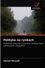 Image for Polityka na rynkach