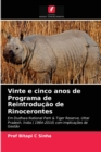 Image for Vinte e cinco anos de Programa de Reintroducao de Rinocerontes