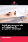 Image for Praticas empresariais estrategicas de pequenas empresas