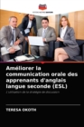 Image for Ameliorer la communication orale des apprenants d&#39;anglais langue seconde (ESL)