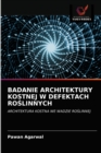 Image for Badanie Architektury Kostnej W Defektach RoSlinnych