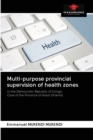 Image for Multi-purpose provincial supervision of health zones