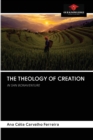 Image for THE THEOLOGY OF CREATION