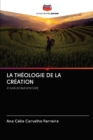 Image for LA THEOLOGIE DE LA CREATION