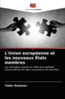 Image for L&#39;Union europeenne et les nouveaux Etats membres
