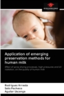 Image for Application of emerging preservation methods for human milk