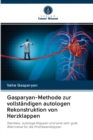 Image for Gasparyan-Methode zur vollstandigen autologen Rekonstruktion von Herzklappen