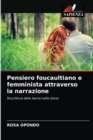Image for Pensiero foucaultiano e femminista attraverso la narrazione
