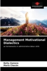 Image for Management Motivational Dialectics