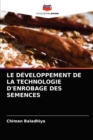 Image for Le Developpement de la Technologie d&#39;Enrobage Des Semences
