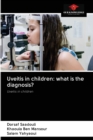 Image for Uveitis in children : what is the diagnosis?