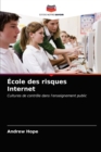 Image for Ecole des risques Internet