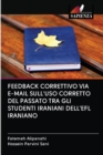 Image for Feedback Correttivo Via E-mail Sull&#39;uso Corretto del Passato Tra Gli Studenti Iraniani Dell&#39;efl Iraniano