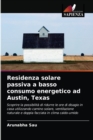 Image for Residenza solare passiva a basso consumo energetico ad Austin, Texas
