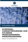 Image for Screening, Charakterisierung Von Xylanase Produzierenden Mikroorganismen