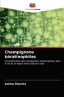 Image for Champignons keratinophiles