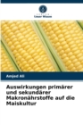 Image for Auswirkungen primarer und sekundarer Makronahrstoffe auf die Maiskultur