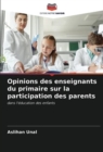 Image for Opinions des enseignants du primaire sur la participation des parents