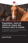 Image for Population, races et statut de risque des chevaux dans le monde