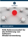 Image for RiSE-Referenzmodell fur die Einfuhrung von Software-Wiederverwendung