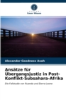 Image for Ansatze fur Ubergangsjustiz in Post-Konflikt-Subsahara-Afrika