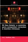 Image for Ni Hao Hotels&#39; o caminho para conquistar coracoes e mentes chinesas