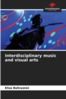 Image for Interdisciplinary music and visual arts