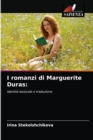 Image for I romanzi di Marguerite Duras