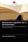 Image for Recherche cognitive de la phraseologie