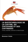 Image for La Biotechnologie de la Chitine, Du Chitosane Et Des Chitinases